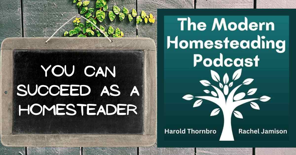 Read more about the article A Look At My Imperfections To Remind You That You Can Succeed As A Homesteader