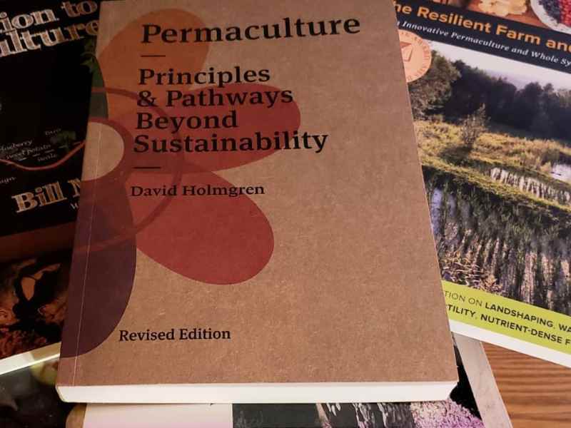 Permaculture: Principles and Pathways Beyond Sustainability by